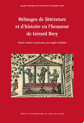 Recherches en littérature et civilisation européennes et hispano-américaines mélanges Gérard Brey