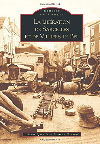 La libération de Sarcelles et de Villiers-le-Bel