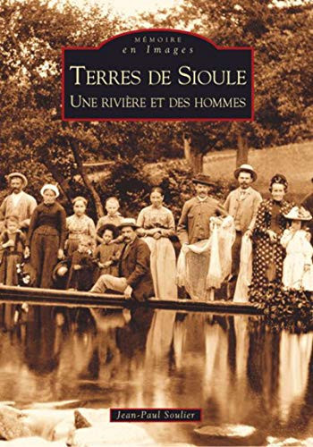 Terres de Sioule une rivière et des hommes