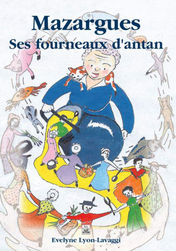 Mazargues ses fourneaux d'Antan