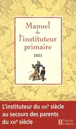 Manuel de l'instituteur primaire ou principes généraux de pédagogie