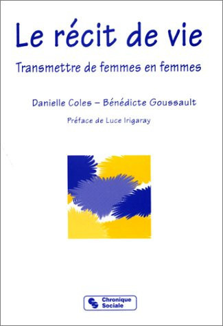 Le récit de vie transmettre de femmes en femmes