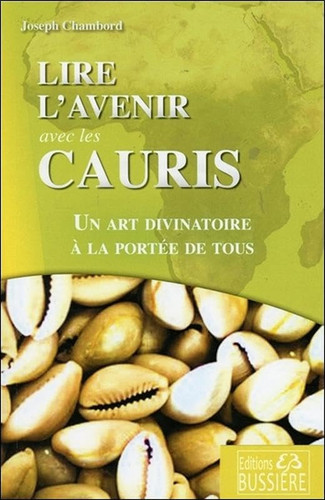 Les cauris un art divinatoire à la portée de tous