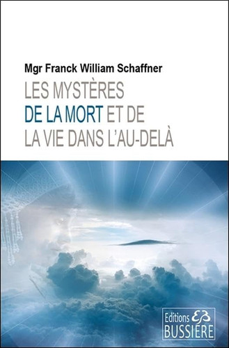 Les mystères de la mort et de la vie dans l'au-delà Les rites de libération