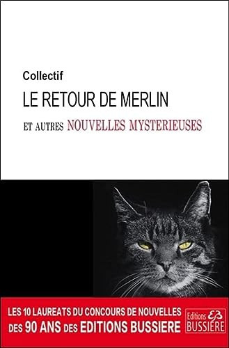 Le retour de Merlin et autres nouvelles mystérieuses