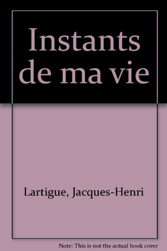 Instants de ma vie
