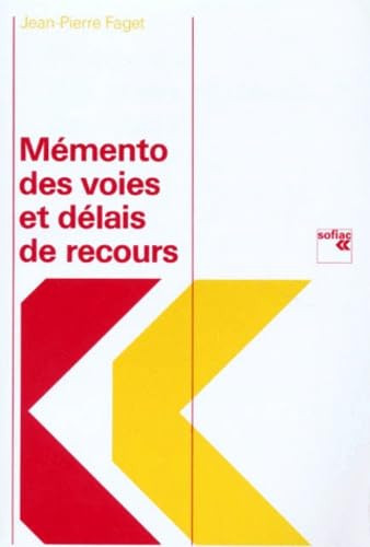 MEMENTO DES VOIES ET DELAIS DE RECOURS. 7ème édition