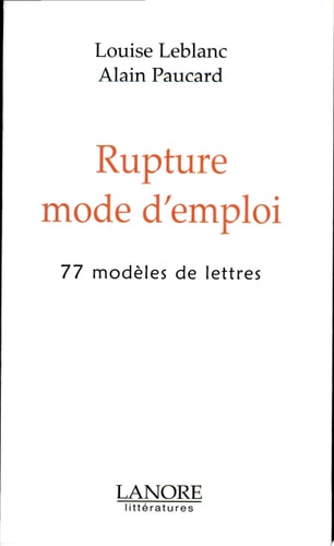 Rupture mode d'emploi 77 modèles de lettres