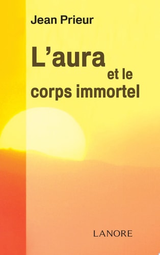 L'aura et le corps immortel
