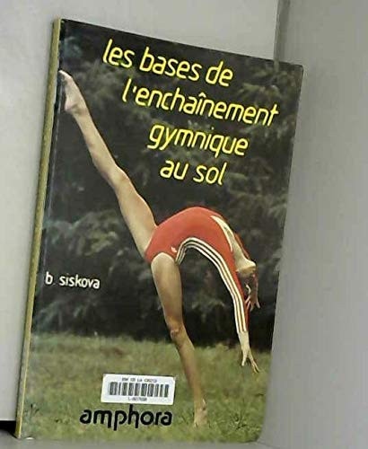Les bases de l'enchaînement gymnique au sol