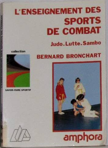 L'Enseignement des sports de combat judo, lutte, sambo