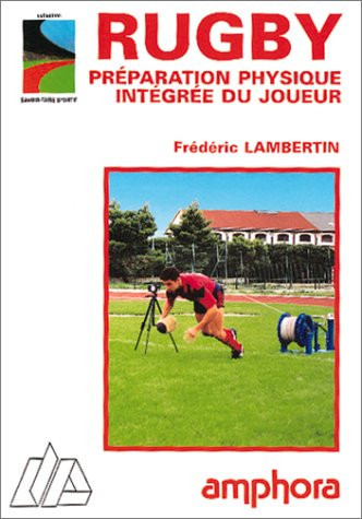 Rugby, préparation physique intégrée du joueur