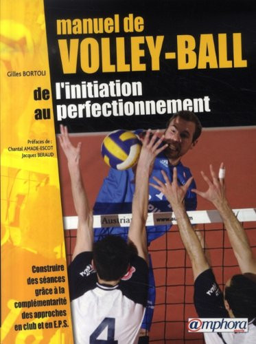 Manuel de volley-ball de l'initiation au perfectionnement