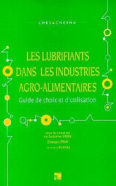 Les lubrifiants dans les industries agro-alimentaires guide de choix et d'utilisation