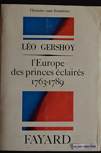 L'Europe des princes éclairés 1763-1789
