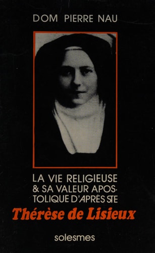 La vie religieuse et sa valeur apostolique d'après sainte Thérèse de Lisieux