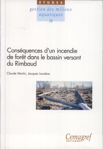 Conséquences d'un incendie de forêt dans le bassin versant du Rimbaud