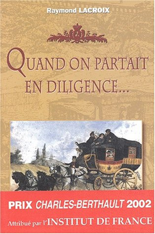 Quand on partait en diligence--