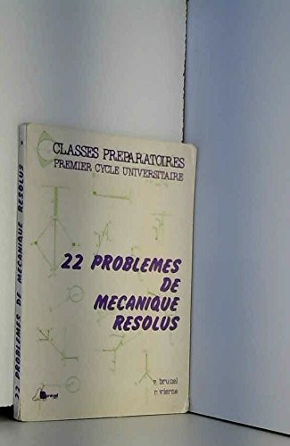 Mécanique 22 problèmes résolus
