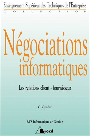 Négociations informatiques les relations client-fournisseur
