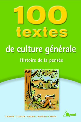 100 textes de culture générale histoire de la pensée
