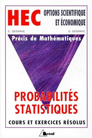 Precis De Mathematiques. Tome 4, Probabilites-Statistiques