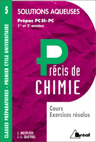 Précis de chimie Tome 5 Solutions aqueuses