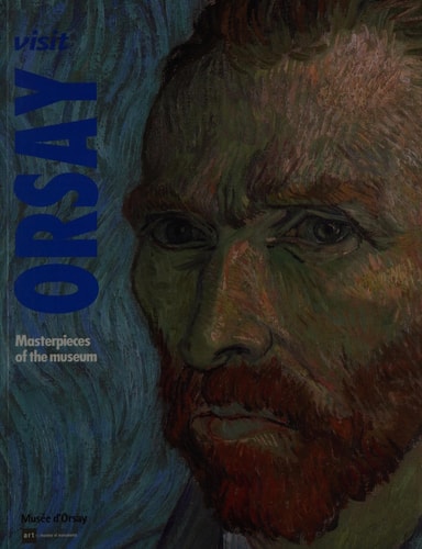 Visit Orsay: Architecture, Sculpture, Painting, Graphic Arts, Photography, Decorative Arts