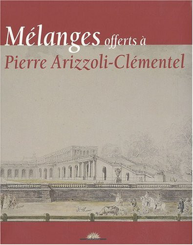 MELANGES OFFERTS A PIERRE ARIZZOLI-CLEMENTEL