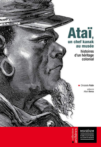 Ataï, un chef kanak au musée Histoires d'un héritage colonial