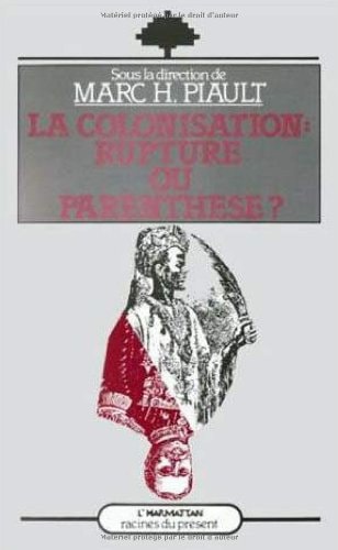 La colonisation, rupture ou parenthèse ?