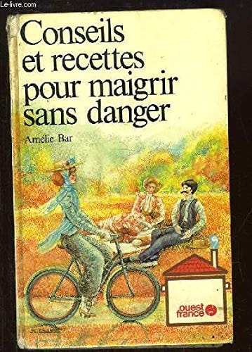Conseils et recettes pour maigrir sans danger