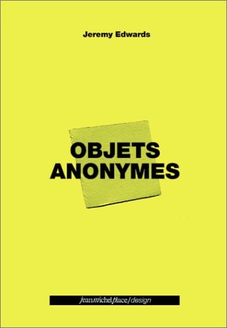 Jeremy Edwards Objets Anonymes