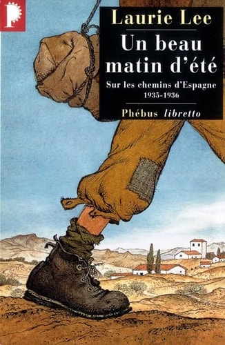 Un beau matin d'été Sur les chemins d'Espagne 1935-1936
