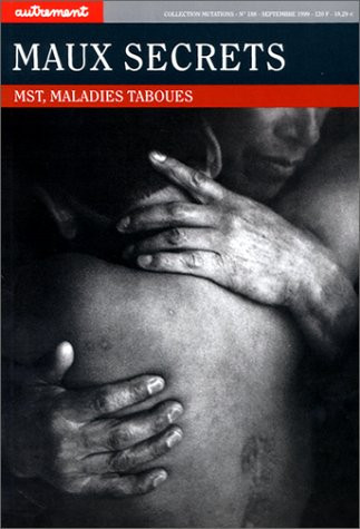 Maux secrets MST, maladies taboues