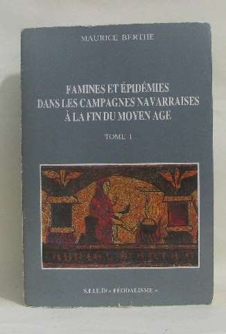 Famines et epidemies dans les campagnes navarraises à la fin du Moyen Âge