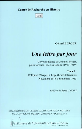 Une lettre par jour correspondance de Joannès Berger, poilu forézien, avec sa famille (1913-1919)