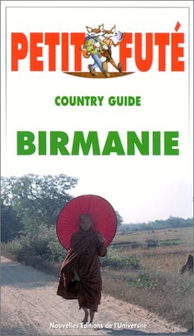 Petit Fute Birmanie. Myanmar