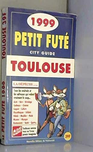 PETIT FUTE TOULOUSE 1999