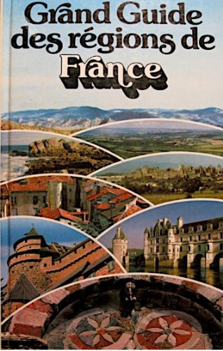 Grand guide des régions de France