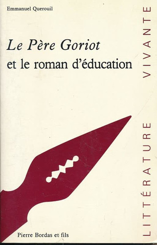 Le père Goriot de Balzac et le roman d'éducation