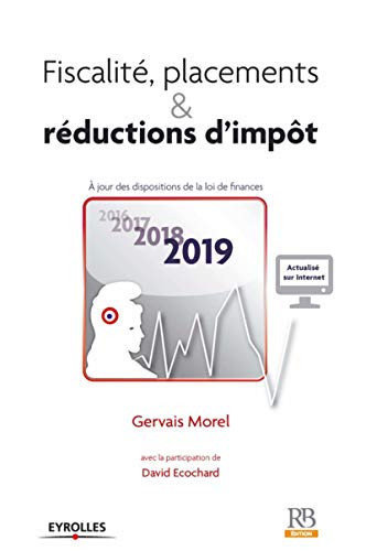 Fiscalité, placements et réductions d'impôt 2019