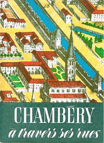Chambéry à travers ses rues