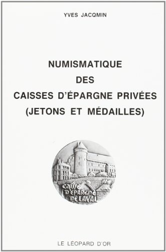Numismatique des caisses d'épargne privées jetons et médailles