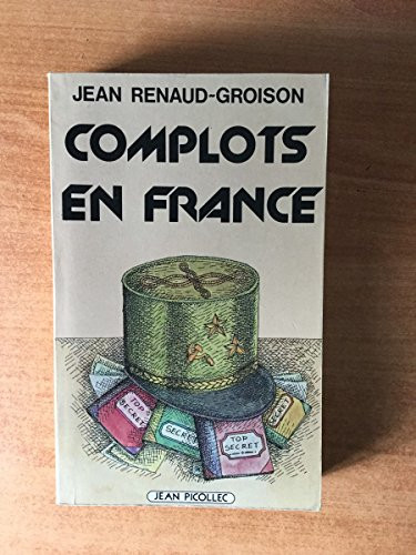 Complots en France (French Edition)