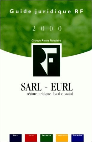 SARL, EURL régime juridique, fiscal et social