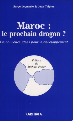 Maroc, le prochain dragon? de nouvelles idées pour le développement