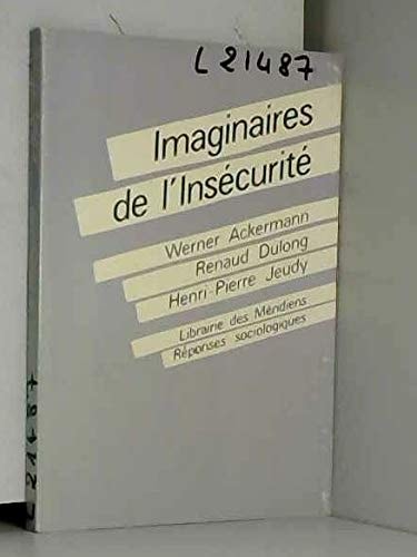 Imaginaires de l'insécurité