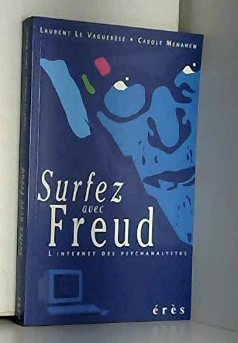 Surfez avec Freud l'internet des psychanalystes