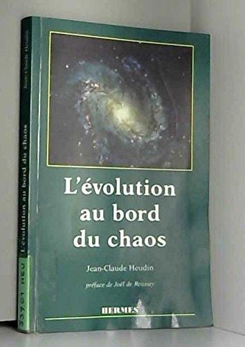 L'évolution au bord du chaos